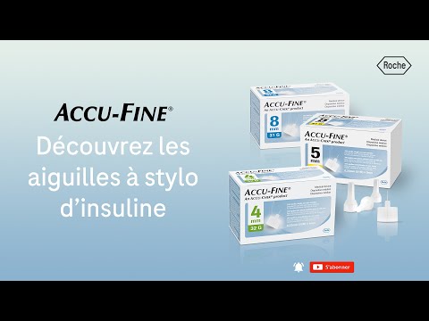 Découvrez les aiguilles pour stylos à insuline Accu-Fine :